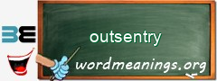 WordMeaning blackboard for outsentry